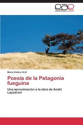 Anahí Lazzaroni. Patagonia fueguina
